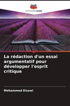 Mohammed Elsawi - La rédaction d'un essai argumentatif pour développer l'esprit critique