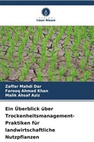 Malik A Aziz, Malik Ahsaf Aziz, Zaffar Mahdi Dar, Farooq Ahmad Khan - Ein Überblick über Trockenheitsmanagement-Praktiken für landwirtschaftliche Nutzpflanzen