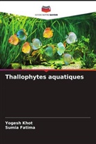 Sumia Fatima, Yogesh Khot - Thallophytes aquatiques
