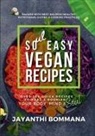 Jayanthi Bommana - Soul Easy Vegan Recipes