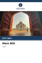 Joel Ligue - Mein BIO