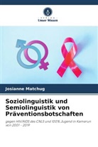 Josianne Matchug - Soziolinguistik und Semiolinguistik von Präventionsbotschaften