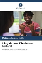 Matondo Samuel Nsilu - Lingala aus Kinshasa: Indubil