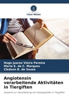 Cledson B. de Souza, Maria E da C Marques, Maria E. Da C. Marques, Hugo Juarez Vieira Pereira - Angiotensin verarbeitende Aktivitäten in Tiergiften