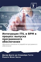 Dasir Dante de Oliwejra Gatto, Renato Zhoze Zassi - Integraciq ITIL i BPM w process wypuska programmnogo obespecheniq