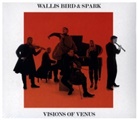 Wallis Bird, Spark, Wallis Bird &amp; Spark - Visions of Venus, 1 Audio-CD (Audiolibro)