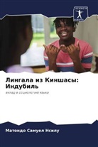 Matondo Samuel Nsilu - Lingala iz Kinshasy: Indubil'
