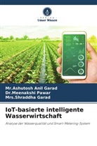Garad, Ashutosh Anil Garad, Mr Ashutosh Anil Garad, Mr.Ashutosh Anil Garad, Mrs.Shraddha Garad, Shraddha Garad... - IoT-basierte intelligente Wasserwirtschaft