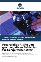 Humod Ahmed Saeed, Humodi Ahmed Saeed, Yousof Salamah Yousof Mohammed - Potenzielles Risiko von gramnegativen Bakterien für Computerbenutzer