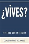 Claudio Perez Del Valle - ¿VIVES?