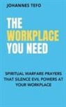 Johannes Tefo - The Workplace You Need