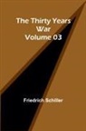 Friedrich Schiller - The Thirty Years War - Volume 03