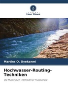 Martins O Oyekanmi, Martins O. Oyekanmi - Hochwasser-Routing-Techniken