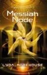 Lyda Morehoouse, Lyda Morehouse - Messiah Node