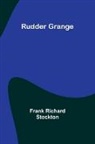 Frank Richard Stockton - Rudder Grange