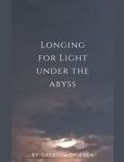 Creator Of Eden - Longing for Light under the Abyss