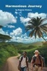 Eugene Vickery - Harmonious Journey