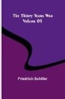 Friedrich Schiller - The Thirty Years War - Volume 01