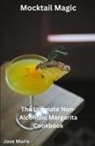 Jose Maria - Mocktail Magic