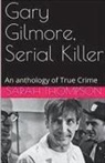 Sarah Thompson - Gary Gilmore, Serial Killer