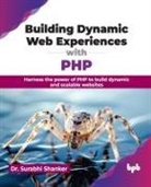 Surabhi Shanker - Building Dynamic Web Experiences with PHP