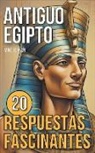 Mike Ciman - Antiguo Egipto - 20 Respuestas Fascinantes