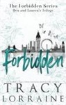 Tracy Lorraine - The Forbidden Trilogy