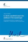Andrea Frattolillo - Le droit constitutionnel des médias à l’ère numérique