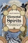 Jaq D Hawkins, Jaq D. (Jaq D. Hawkins) Hawkins - Elemental Spirits