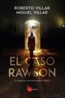 Miguel Villar Guaglianone - El Caso Rawson