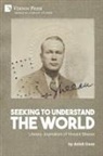 Anish Dave - Seeking to Understand the World