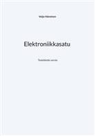 Veijo Hänninen - Elektroniikkasatu