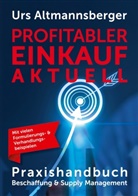 Urs P Altmannsberger, Urs P. Altmannsberger - Profitabler Einkauf aktuell