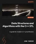 John Farrier - Data Structures and Algorithms with the C++ STL