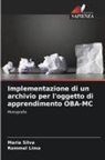 Rommel Lima, Maria Silva - Implementazione di un archivio per l'oggetto di apprendimento OBA-MC