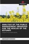 ABRAHAM ROMERO - ANALYSIS OF THE PUBLIC MANAGEMENT OBSERVED FOR THE RESCUE OF THE ESTUARY