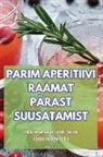 Anu Kivi - PARIM APERITIIVI RAAMAT PÄRAST SUUSATAMIST