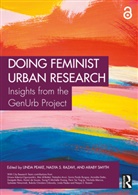 Linda Razavi Peake, Linda Peake, Nasya S. Razavi, Araby Smyth - Doing Feminist Urban Research
