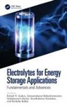 Ramesh K. Balasubramaniam Guduru, Saravanakumar Balasubramaniam, Rambabu Bobba, Ramesh K. Guduru, Venkateswarlu Manne, Ananthakumar Ramadoss - Electrolytes for Energy Storage Applications
