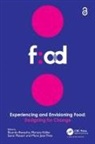 Ricardo Eidler Bonacho, Pedro Alvarez, Antonio Barrera, Ricardo Bonacho, Mariana Eidler, Sonia Massari... - Experiencing and Envisioning Food