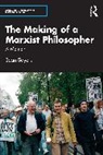 Sean Sayers - Making of a Marxist Philosopher