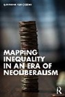 Stephen Valocchi, Valocchi Stephen - Mapping Inequality in an Era of Neoliberalism