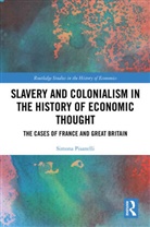 Simona Pisanelli - Slavery and Colonialism in the History of Economic Thought