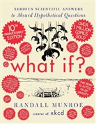 Randall Munroe, Randall Munroe - What If? 10th Anniversary Edition