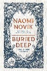Naomi Novik - Buried Deep and Other Stories
