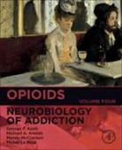 Michael A. (Senior Research Assistant Arends, Arends Michael A., George F. Koob, George F. (Director Koob, Michel (Professor Emeritus Le Moal, Mandy L McCracken... - Opioids: Volume 4