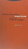 Jacques Derrida - Políticas de la amistad : seguido de el oído de Heidegger
