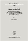 Sigbert Gebert - Negative Politik.