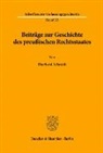 Eberhard Schmidt - Beiträge zur Geschichte des preußischen Rechtsstaates.