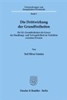 Ted Oliver Ganten - Die Drittwirkung der Grundfreiheiten.